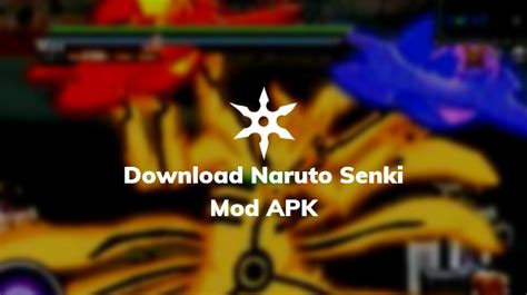 √ Download Naruto Senki Mod APK Unlock Full Character, No .